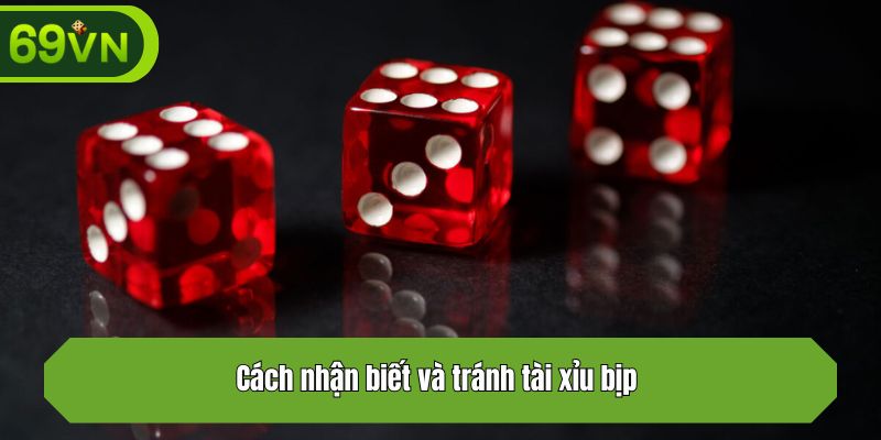 Cách nhận biết để tránh gặp tài xỉu bịp